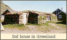 Sod house in Greenland