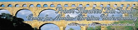 The Prince Alwaleed bin Talal Center for Muslim-Christian Understanding