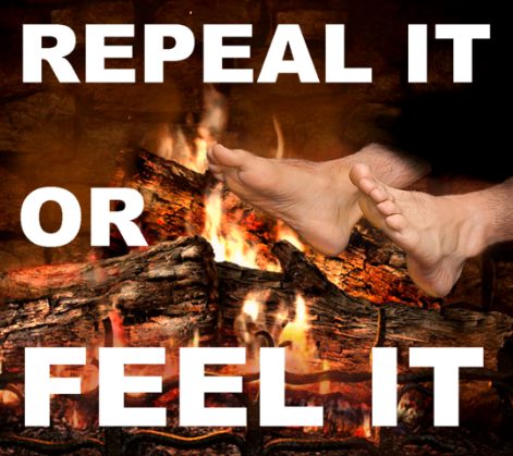 Repeal it or Feel it!