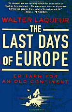 Walter Laqueur, The Last Days of Europe