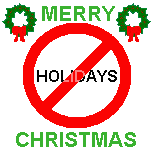 No Happy Holidays!