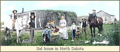 Sod house North Dakota